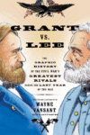 GRANT VS. LEE: THE GRAPHIC HISTORY OF TH