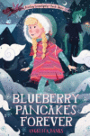 Blueberry Pancakes Forever (Tuesday McGillycuddy A
