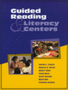 GUIDED READING & LITERACY CENTERS
