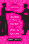 ELIZABETH CADY STANTON & SUSAN B. ANTH