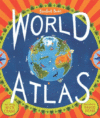 Barefoot Books World Atlas [With Map]