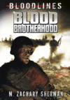 BLOOD BROTHERHOOD (BLOODLINES)