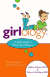 GIRLOLOGY : A GIRL'S GUIDE TO STUFF THAT