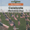 CELEBRATE MEMORIAL DAY (OUR HOLIDAY'S)