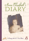 ANNE ELIZABETH'S DIARY : A YOUNG ARTIST'