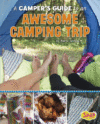 Camper's Guide to an Awesome Camping Trip ( Go-To-