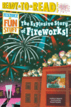 EXPLOSIVE STORY OF FIREWORKS!