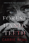 FOREST OF HANDS & TEETH #1 (FOREST OF HA