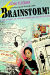 BRAINSTORM: THE STORIES OF 20 AMERICAN KID INVENTO