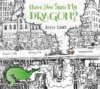Have You Seen My Dragon?
