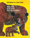 BABY BEAR BABY BEAR WHAT DO YOU SEE (BB)