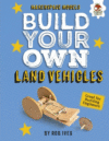 Build Your Own Land Vehicles (Makerspace Models)