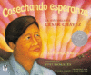 Harvesting Hope: The Story of Cesar Chavez (Spanis