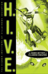 H.I.V.E. : HIGHER INSTITUTE OF VILLAINOUS EDUCATIO