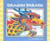 DRAGON PARADE: CHINESE NEW YEAR STORY