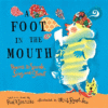 FOOT IN THE MOUTH : POEMS TO SPEAK  SI