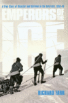 EMPERORS OF THE ICE : A TRUE STORY OF DI