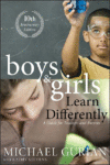 BOYS AND GIRLS LEARN DIFFERENTLY! : A GU