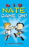 BIG NATE: GAME ON!