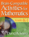 BRAIN-COMPATIBLE ACTIVITIES MATH K-1