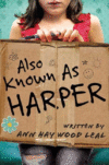 ALSO KNOWN AS HARPER