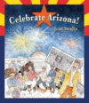 CELEBRATE ARIZONA!