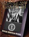 Courage and Growth ( African-American History )
