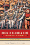 BORN IN BLOOD & FIRE : A CONCISE HISTORY