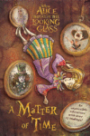 ALICE THROUGH THE LOOKING GLASS : A MATT