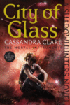CITY OF GLASS #3 (Mortal Instruments)