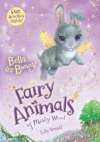 Bella the Bunny: Fairy Animals of Misty Wood #2