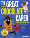 Great Chocolate Caper, Grades 5-8: A Mystery That