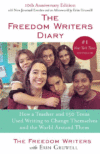 FREEDOM WRITERS DIARY: HOW A TEACHER AND 150 TEENS