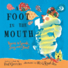 FOOT IN THE MOUTH : POEMS TO SPEAK  SI