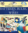 BATTERIES  BULBS  & WIRES (YOUNG DISCOVE