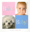 BABY! BABY!