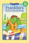 Franklin's Pond Phantom ( Kids Can Read: Level 2 )