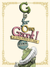 G IS FOR ONE GZONK! : ALPHA-NUMBER-BE