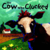 COW THAT CLUCKED
