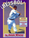 BEISBOL : LATINO BASEBALL PIONEERS & LEGEND