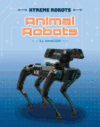 Animal Robots ( Xtreme Robots )
