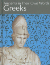 Greeks (Ancients in Their Own Words)
