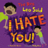 DAY LEO SAID I HATE YOU