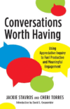 Conversations Worth Having: Using Appreciative In