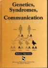 GENETICS  SYNDROMES & COMMUNICATION DISO