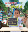 BE THE CHANGE IN THE WORLD