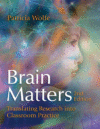 BRAIN MATTERS : TRANSLATING RESEARCH INT