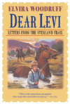 DEAR LEVI: LETTERS FROM THE OVERLAND TRA