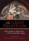 Great Tradition : Classic Readings on What It Mean