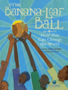 Banana-leaf Ball : How play can change the world